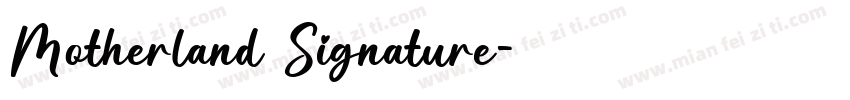 Motherland Signature字体转换